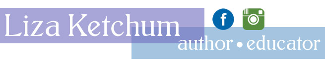 Liza Ketchum author educator